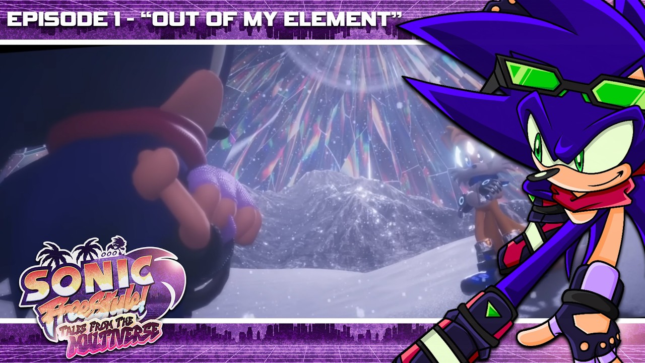 Sonic: FreeStyle! - Tales from the Multiverse (Episode 1)