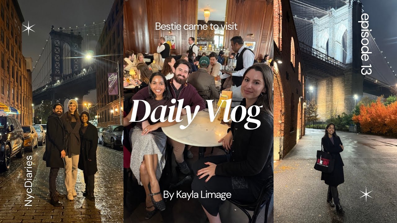 nyc diaries ep.13 | My bestie came to visit