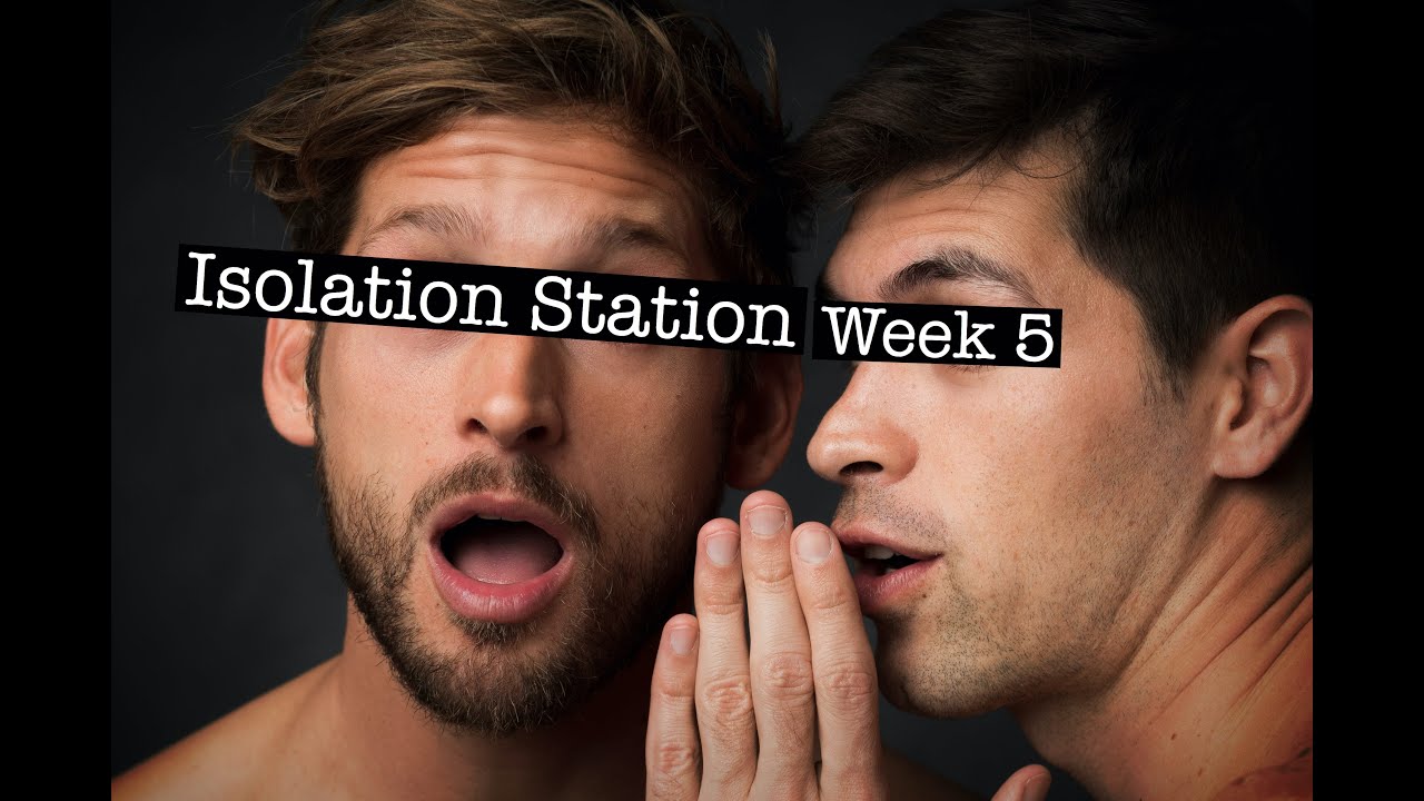 Isolation Station: Week 5 [April 1-8] 