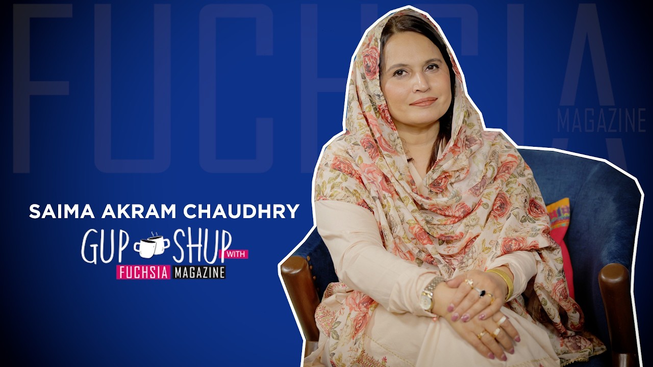 Saima Akram Chaudhry Writer Of Dekh Zara Pyar Se | Suno Chanda | Hum Tum | Gup Shup With FUCHSIA