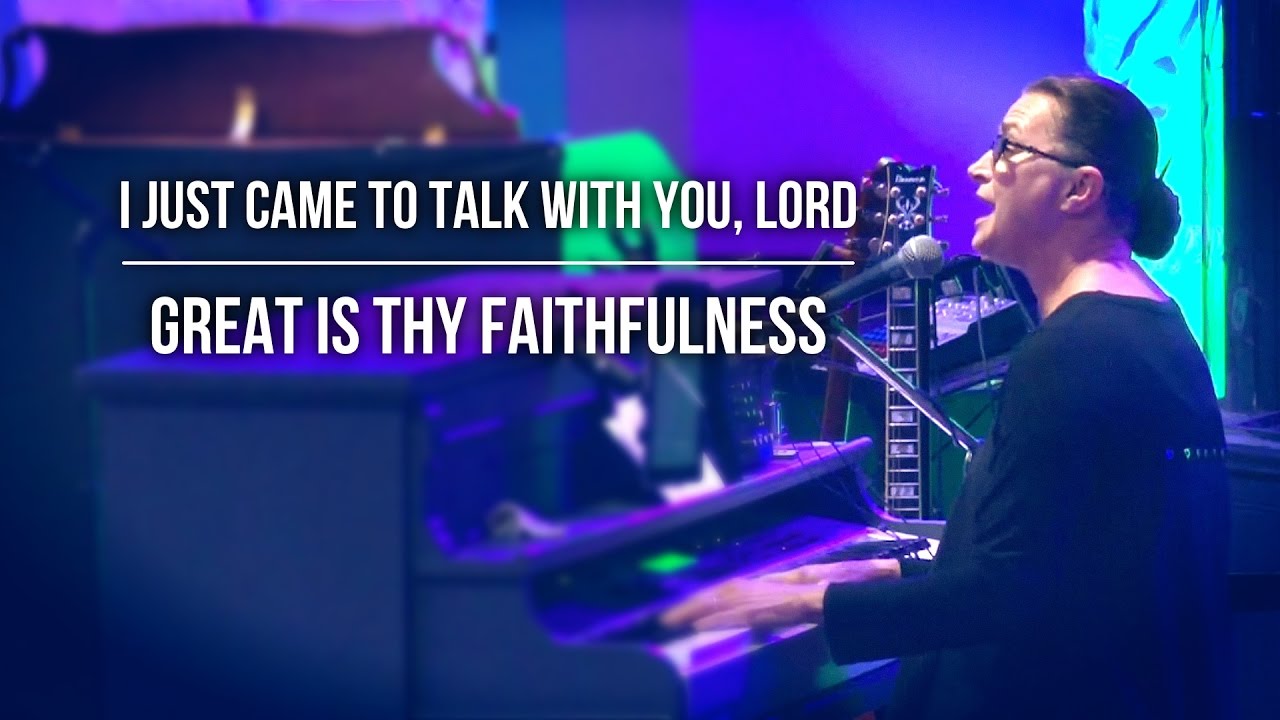 I Just Came to Talk with You, Lord/Great is Thy Faithfulness - Mickey Mangun