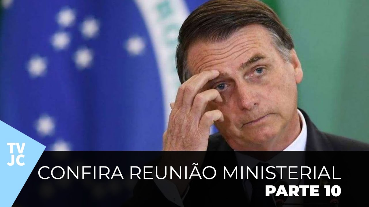 STF divulga v&iacute;deo da reuni&atilde;o ministerial de Bolsonaro - parte 10