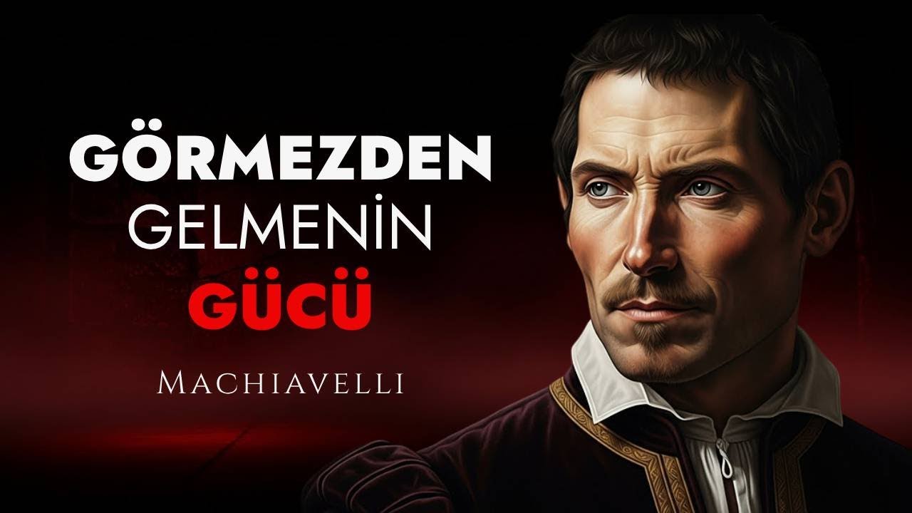 İnsanları Görmezden Gelme Sanatı! En Acımasız Güç | Machiavelli'nin Karanlık Psikoloji Hileleri