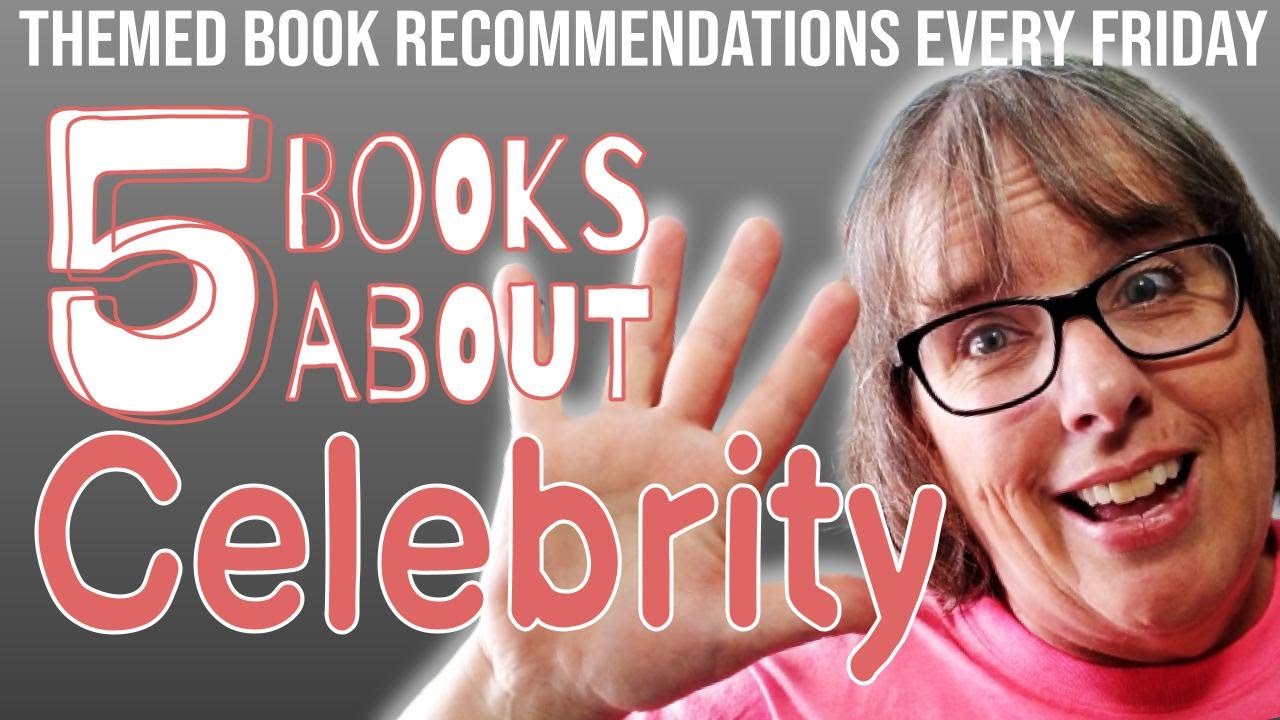 FIVE SATISFYING CELEBRITY BOOKS | Five on Friday