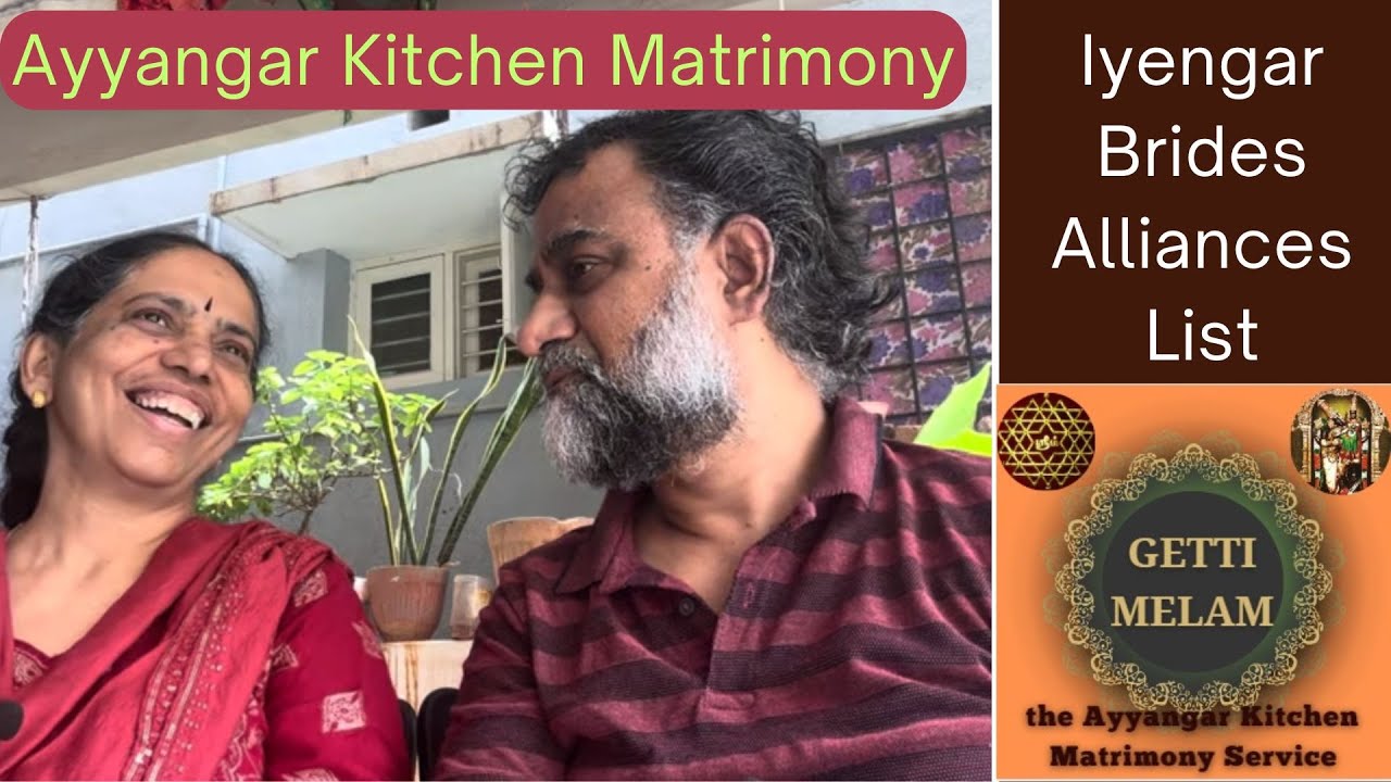 Iyengar Brides // Part 1 - Getti Melam Video #21  Ayyangar Kitchen Matrimony - Alliances List