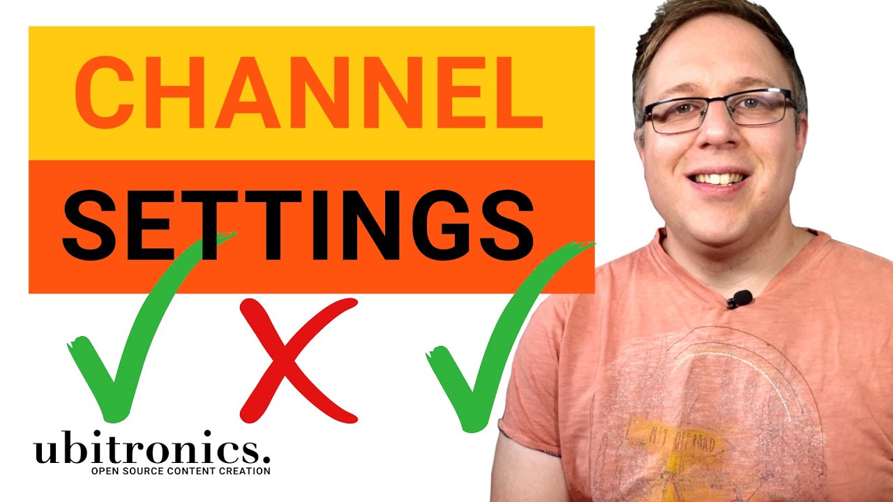 YouTube Channel Settings Explained - YouTube Channel Features