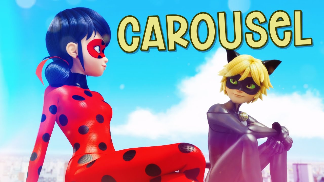 Miraculous Ladybug MV // Carousel