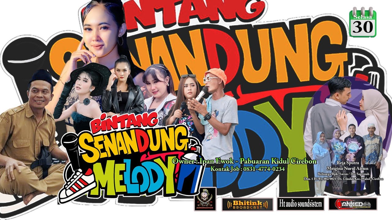 BINTANG SENANDUNG MELODY LIVE DS. CIKULAK KEC. WALED KAB. CIREBON SELASA, 30 DESEMEBER 2025