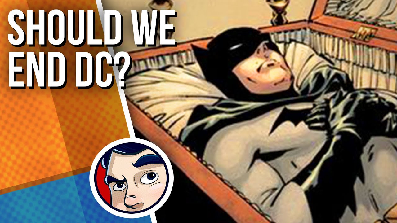 Should We Just Restart DC Comics? - Comics Experiment | Comicstorian