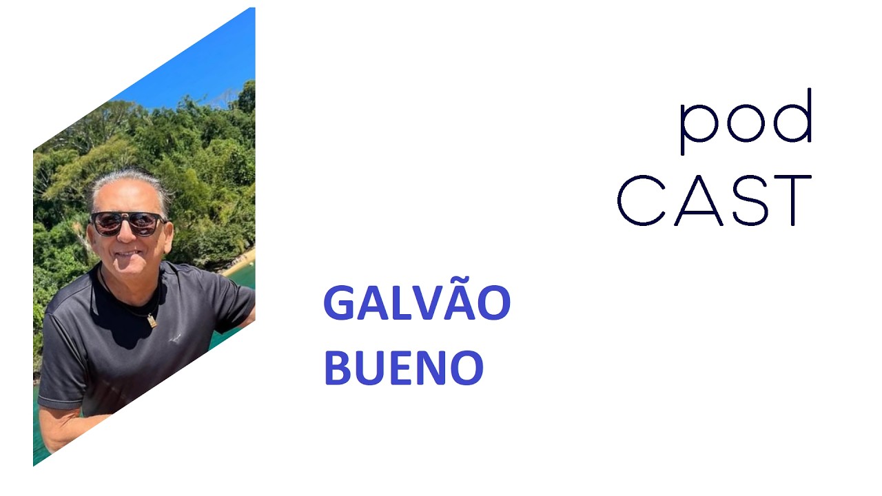 ENTREVISTA GALVÃO BUENO . PODCAST