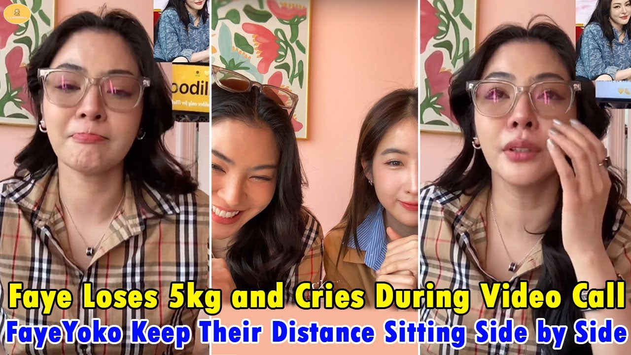 Faye Loses 5kg and Cries During Video Call – FayeYoko Keep Their Distance Sitting Side by Side