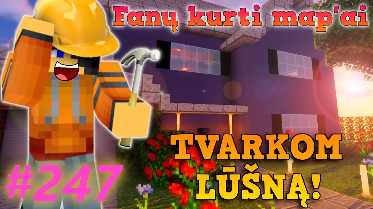 Edvisss Žaidžia Fanų Kurtus Map'us! [EP247] Tvarkom Lūšną!
