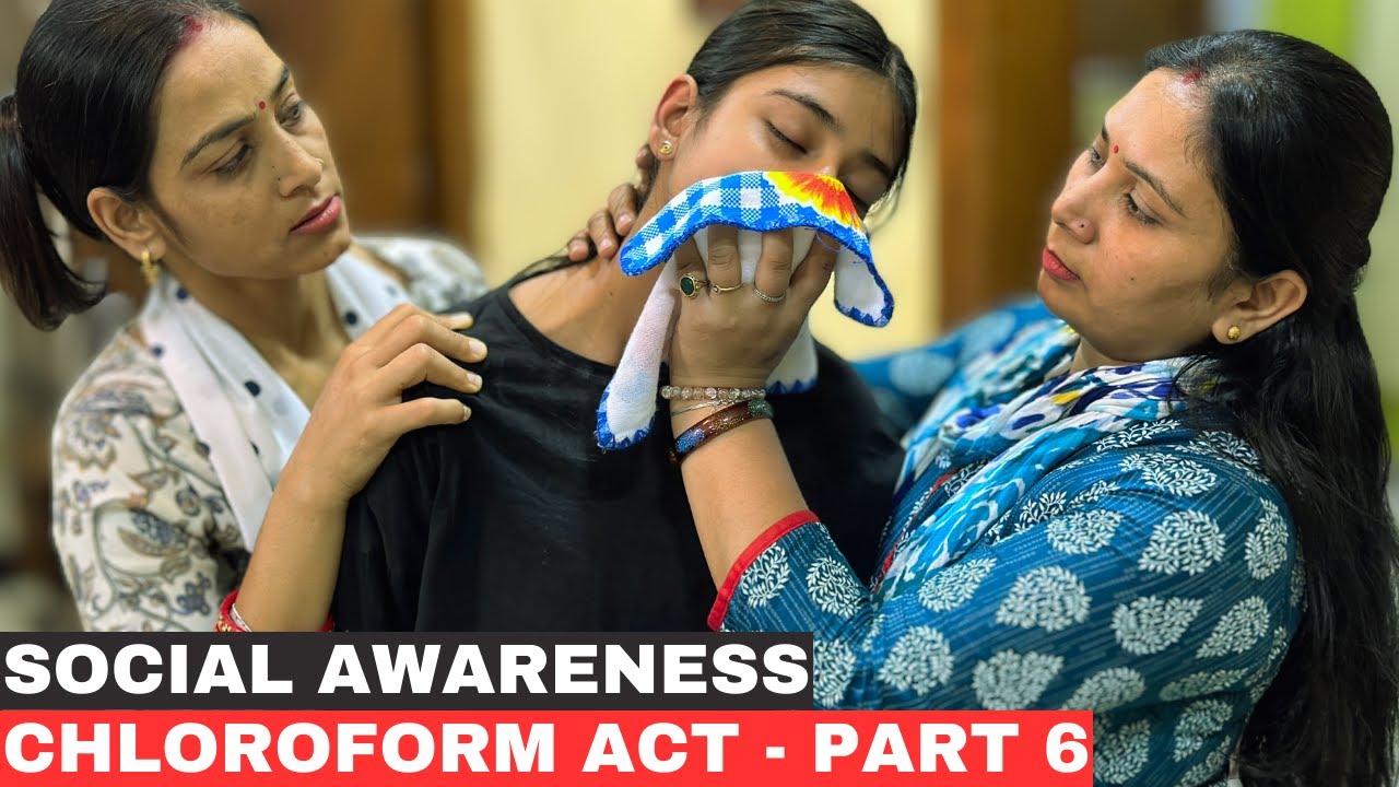 Social Awareness Chloroform Act - Part 6 | Chloroform Act Awareness  #chloroformact #socialawarenes