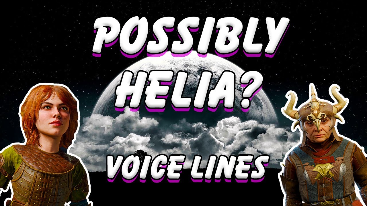 Baldur's Gate 3 Voice Lines: POSSIBLY Helia