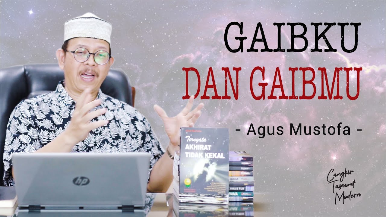 Cangkir Tasawuf Modern eps. 93 - GAIBKU DAN GAIBMU