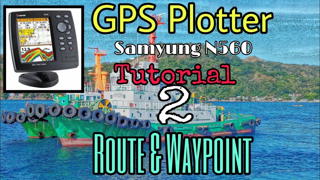 How to operate GPS plotter Samyung N560 | Making route and waypoint Part 2 Tagalog | Marinosvlog TV