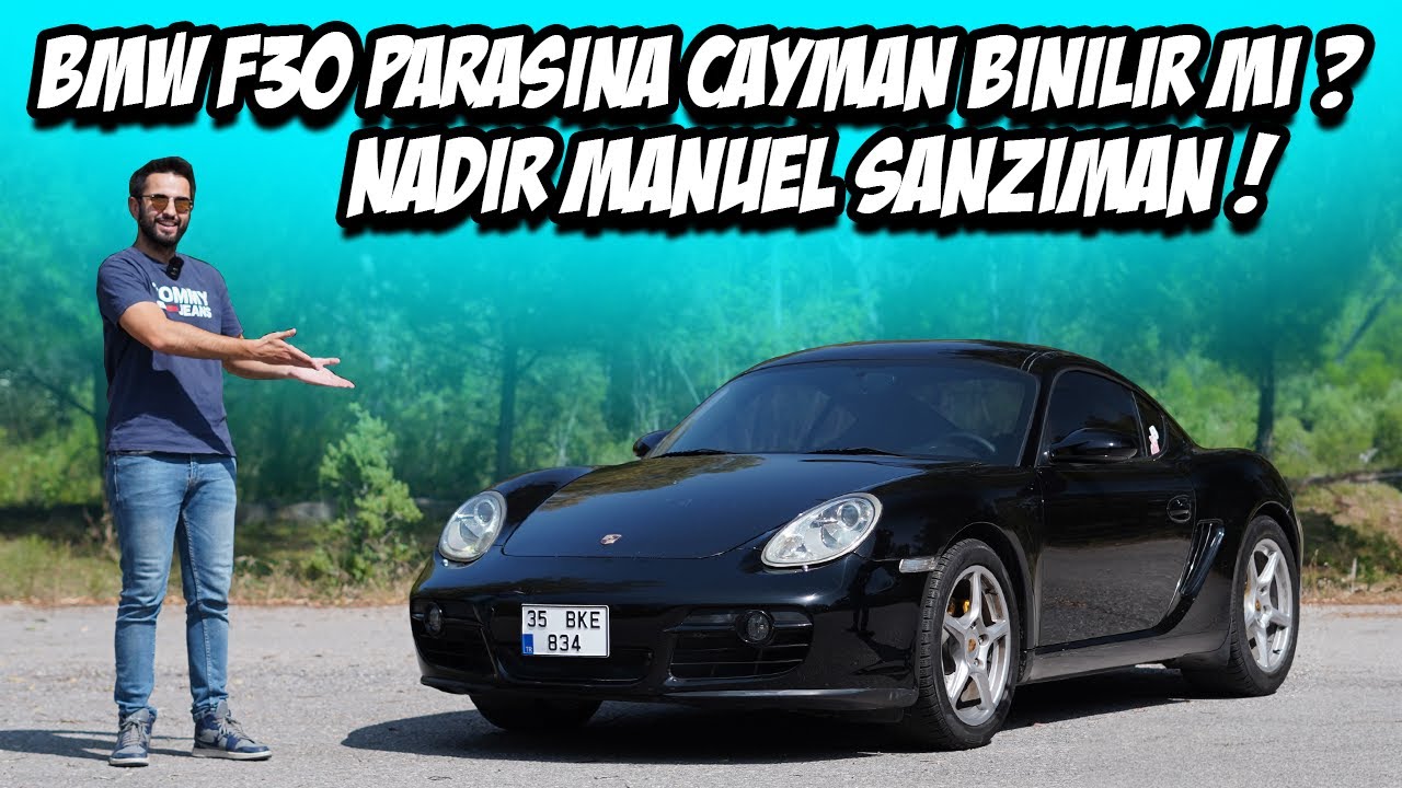 BMW F30 Parasına Porsche Cayman Alınır Mı ? Nadir Manuel Şanzıman / Gazladık / Bakım Maliyetleri