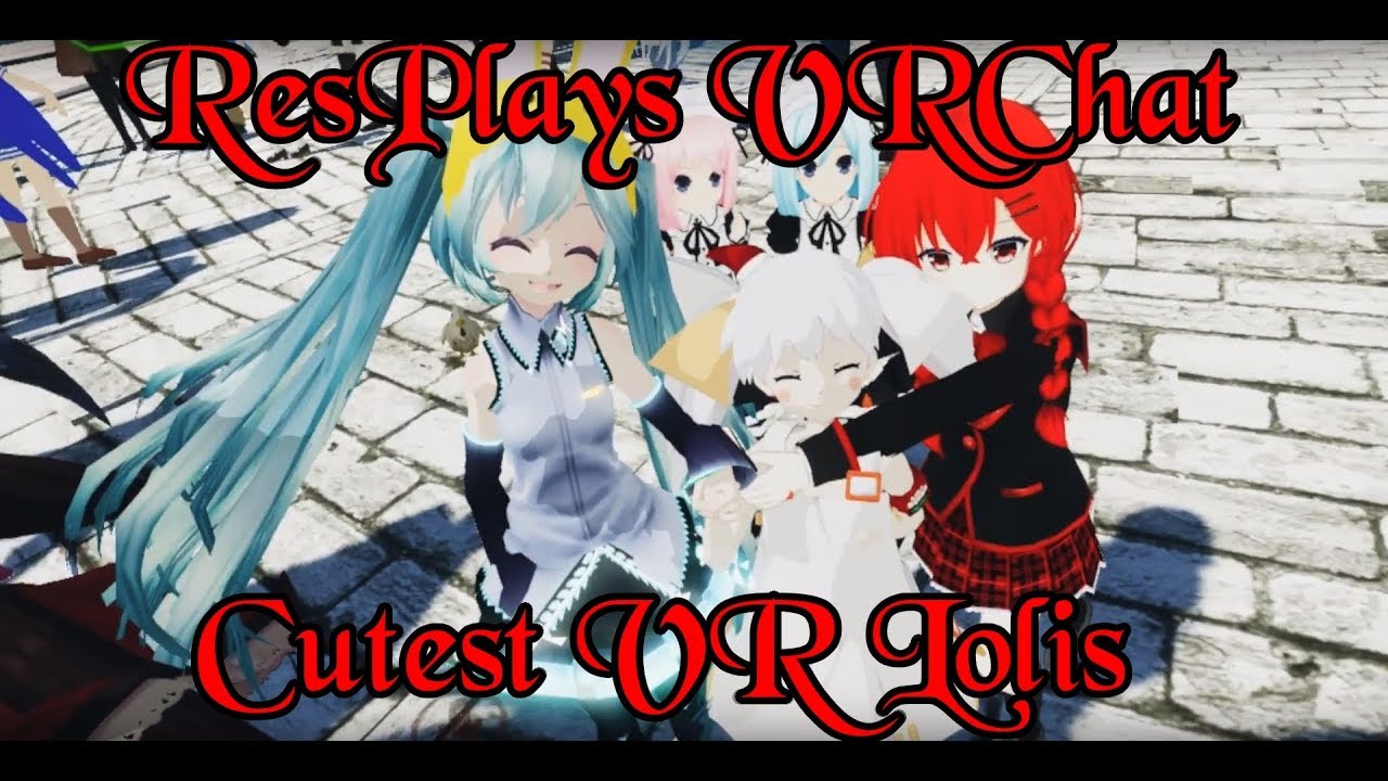 ResPlays VRChat: Cutest VR Lolis