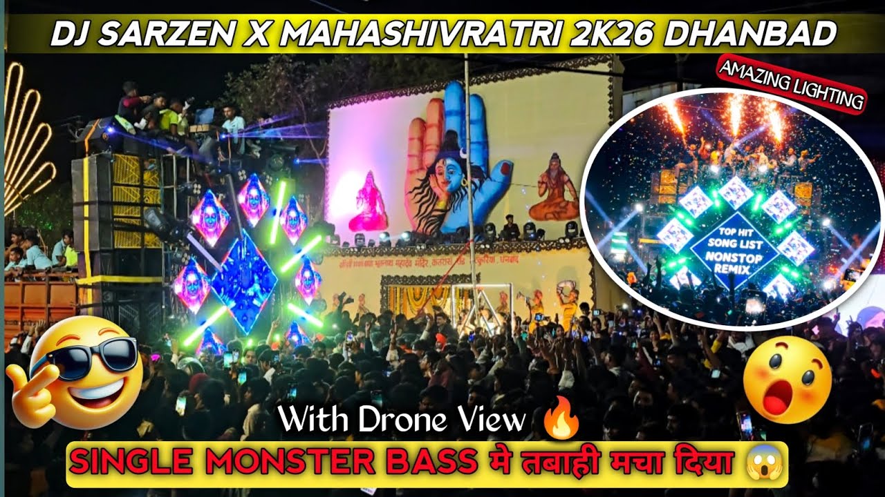 Dj sarZen ने पुरा Dhanbad वालो को झूमा दीया 🔥अपने Single Monster Bass से 😱 ll महाशिवरात्रि धनबाद💐