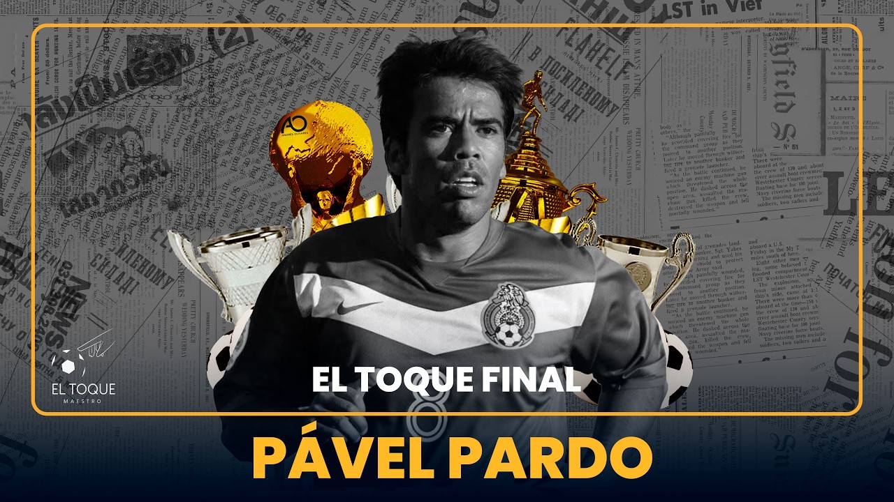 EL TOQUE FINAL | PÁVEL PARDO