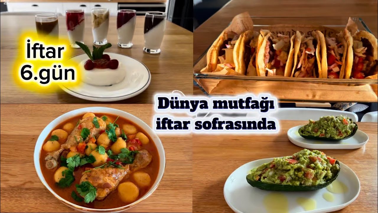 🕌İFTAR 6.GÜN MENÜSÜ😍😇 RAMAZAN MENÜLERİ VORİ VORİ TACO GUACAMOLE  PANNA COTTA 