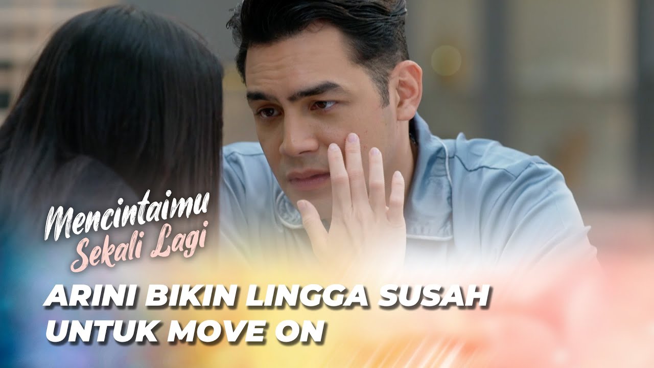 KECANTIKAN ARINI BIKIN LINGGA SUSAH MOVE ON 💖 | MENCINTAIMU SEKALI LAGI EPS 97