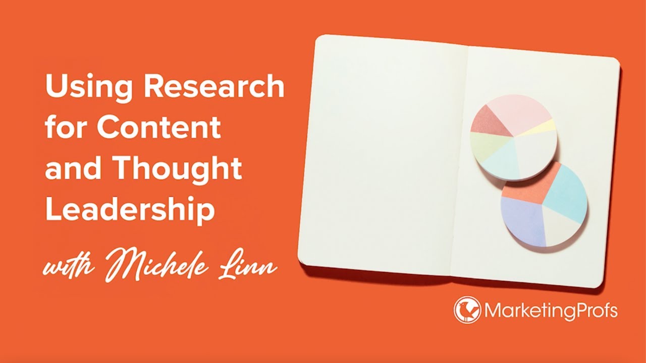 Using Research for Content and Thought Leadership