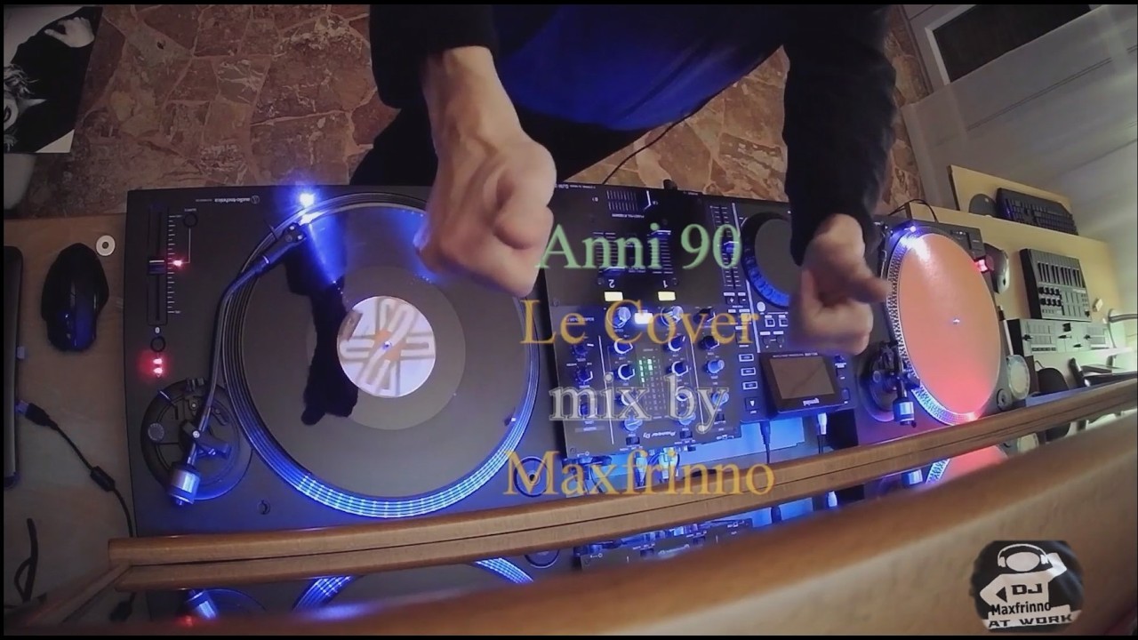 Anni 90 Le Cover - mix by Maxfrinno