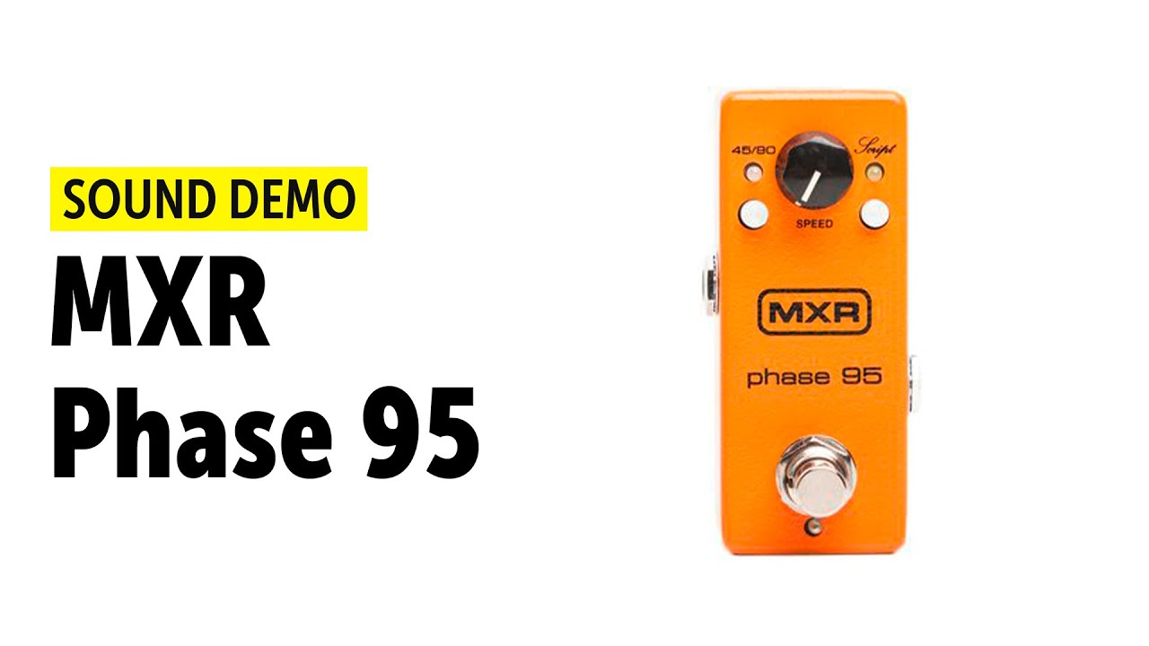 MXR Phase 95 Sound Demo (no talking)