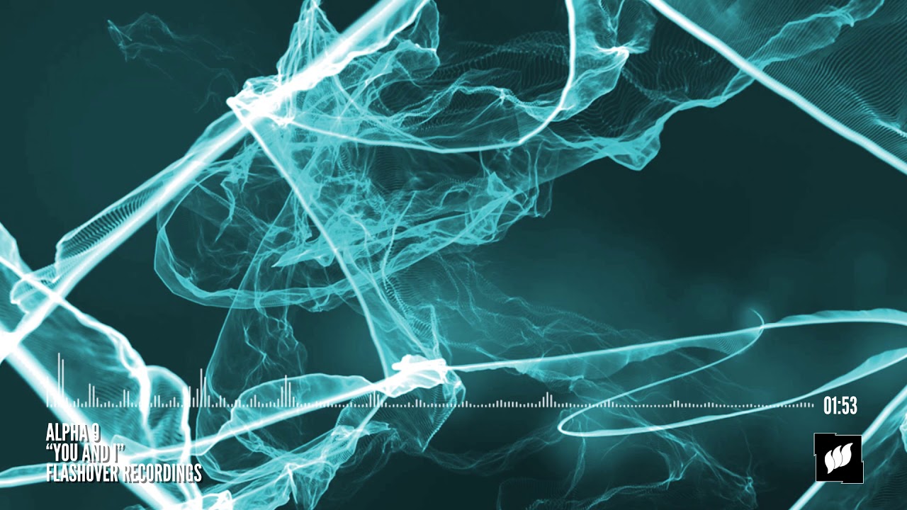 ALPHA 9 - You and I [Flashover Recordings]