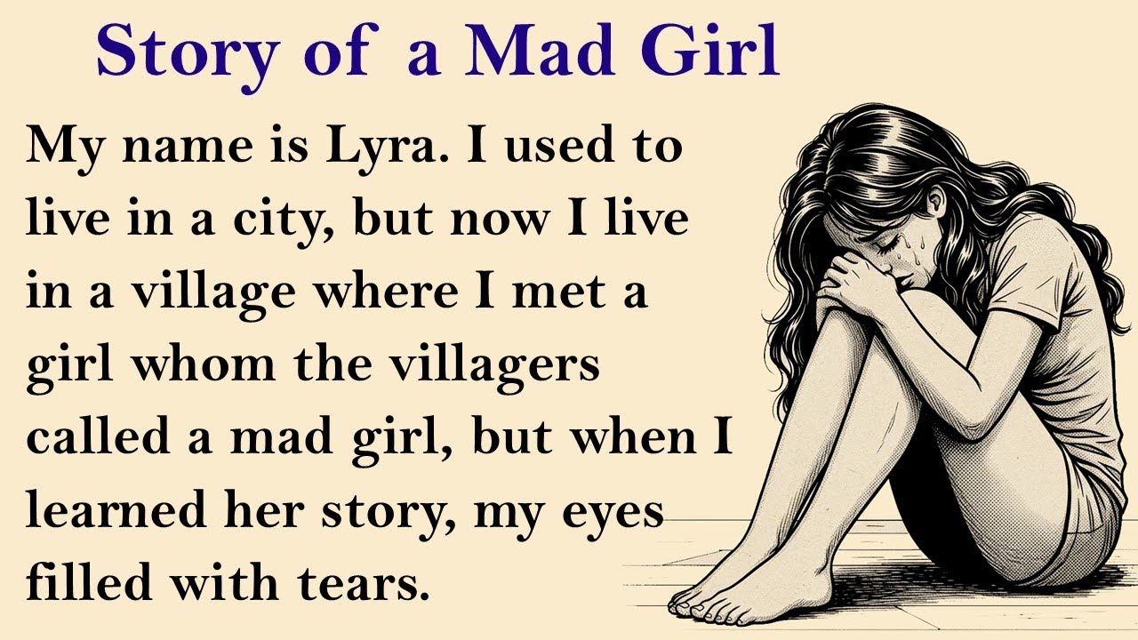 💔 Story of a Mad Girl- An English Listening Story for Learners | Emotional English Story.