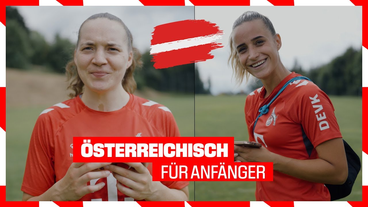 🇦🇹 Österreichisch für Anfänger 🇦🇹 | 1. FC Köln | FC-Frauen