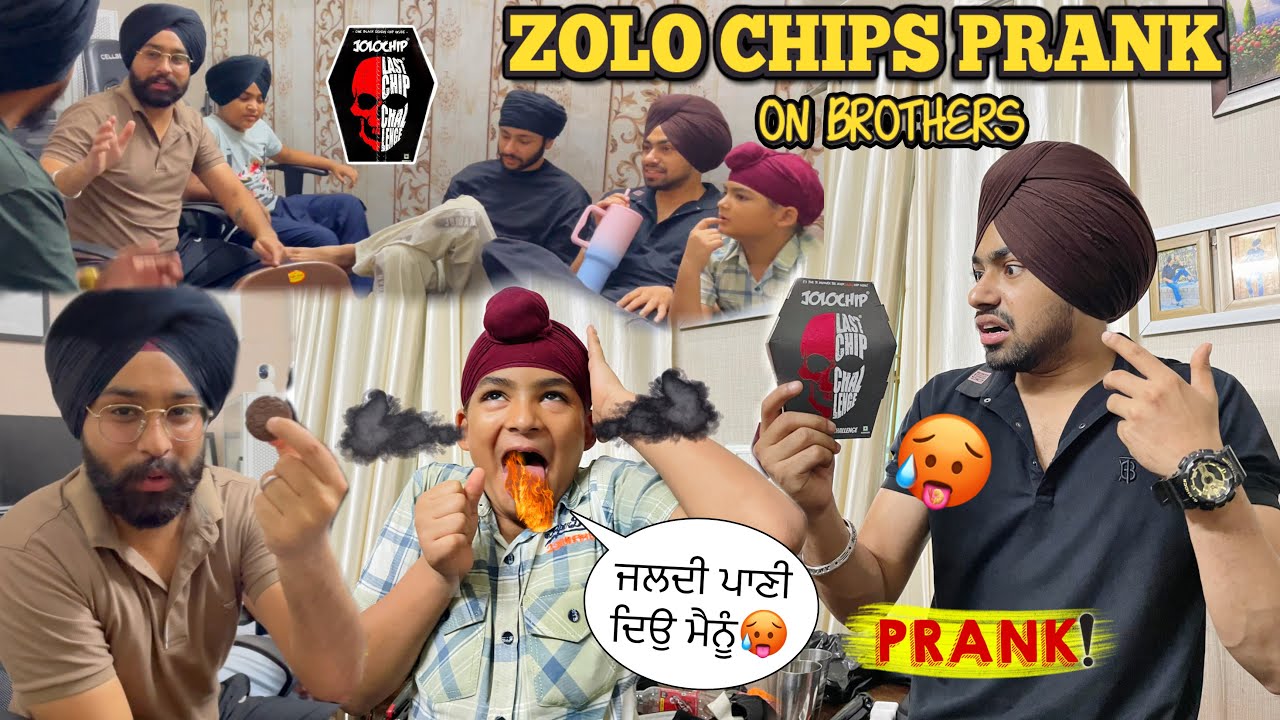 ZOLO CHIPS PRANK ON BROTHERS🥵 ~ PRANK GONE WRONG😂🔥 ~ Prabh Buttar