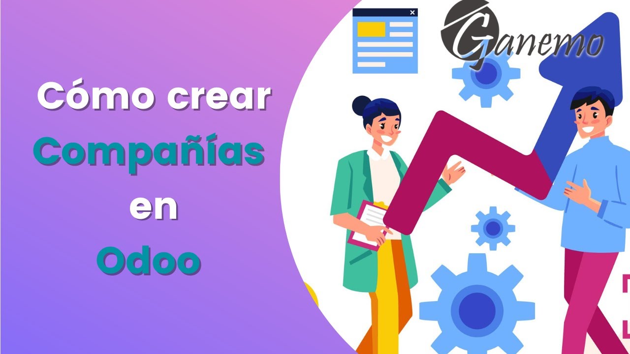 Cómo CREAR COMPAÑÍAS en Odoo | Configuración paso a paso con Ganemo 🌟📊📝