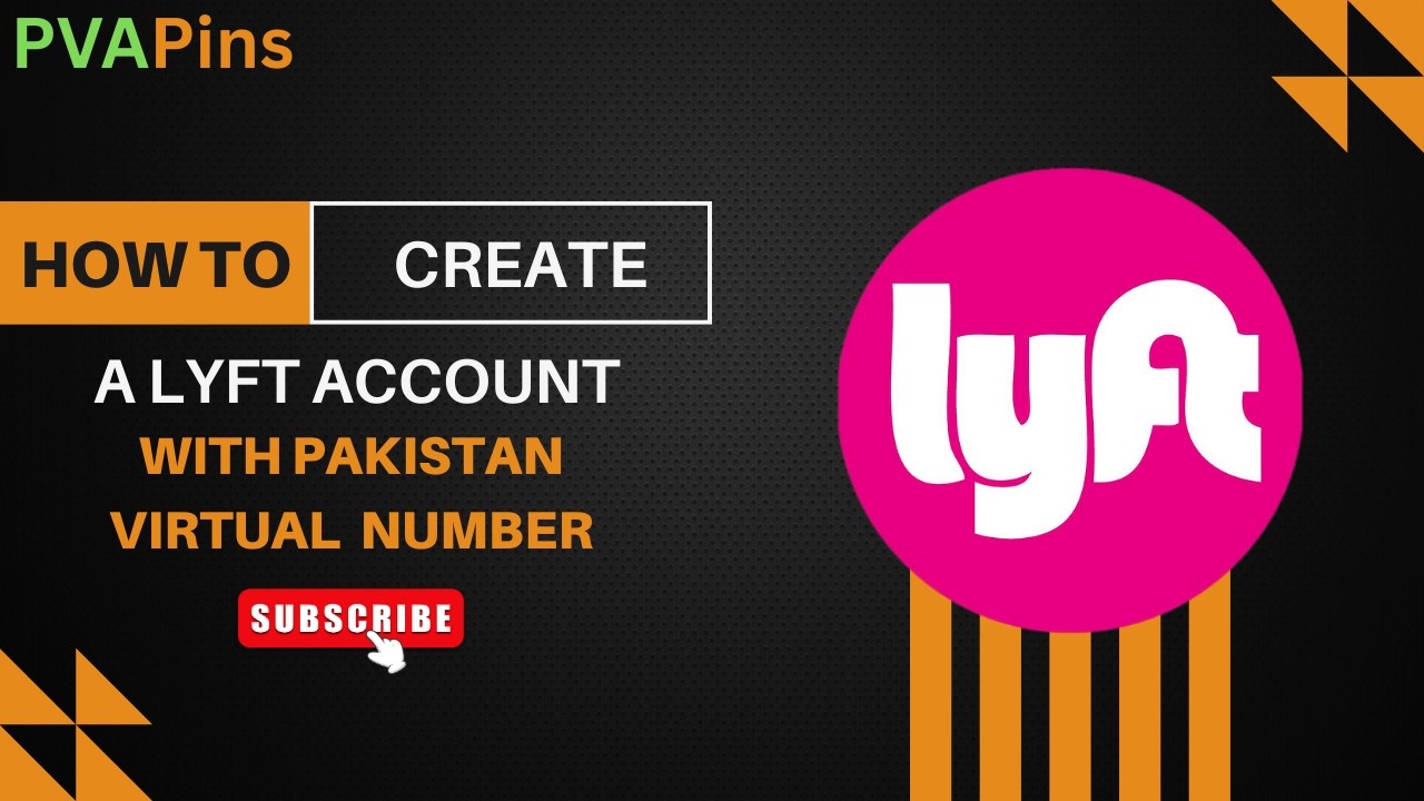 How to Create a Lyft Account with Pakistan Virtual Phone Number