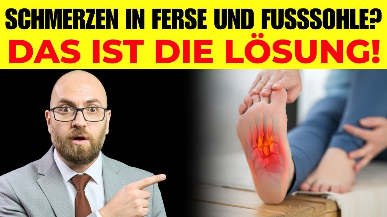Schmerzen in der Ferse UND Fu&szlig;sohle? Hier ist die L&ouml;sung, die wirklich hilft