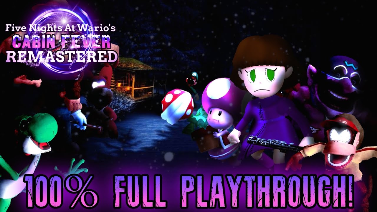 Five Nights At Wario's: Cabin Fever Remastered 2026 | 100% Full Playthrough!