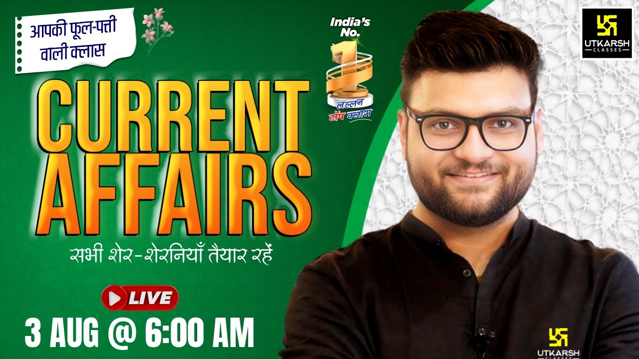 3 August 2026 Current Affairs | Episode 2141 | Current Affairs Today | Kumar Gaurav Sir