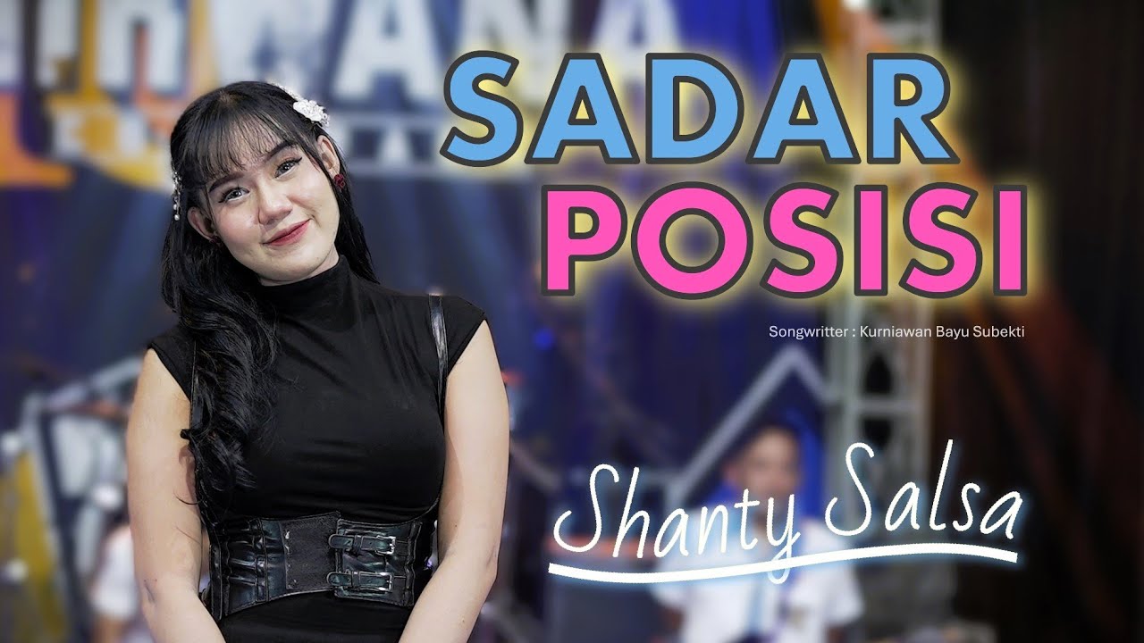 SHANTY SALSA - SADAR POSISI (OFFICIAL MUSIC VIDEO)