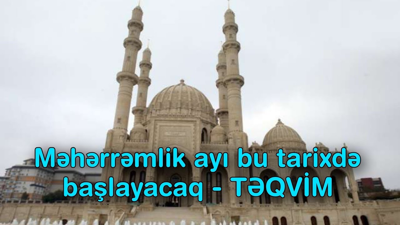 Məhərrəmlik ayı bu tarixdə başlayacaq - TƏQVİM