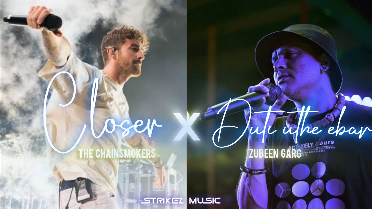 Duti Uthe Ebar &times; Closer | The Chainsmokers | Zubeen Garg |STRIKEZ MUSIC| New Assamese Song 2024