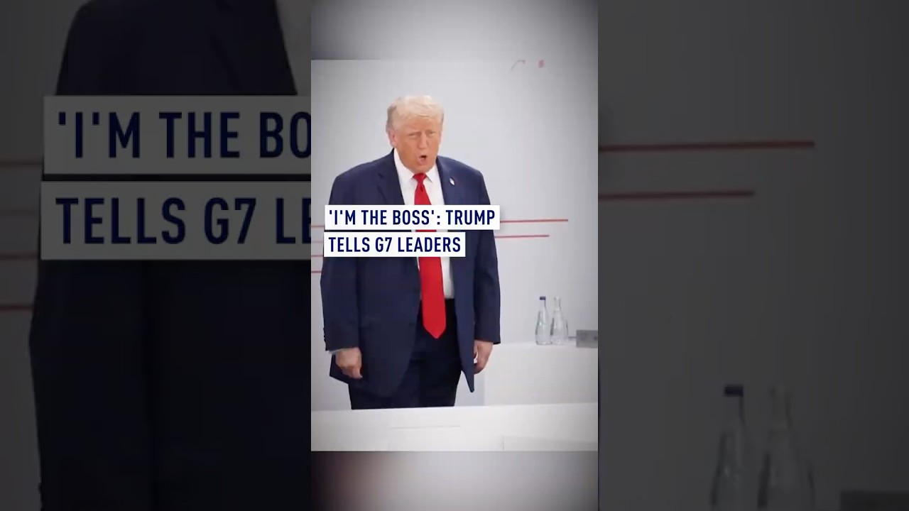 'I'm the boss': Trump tells G7 leaders