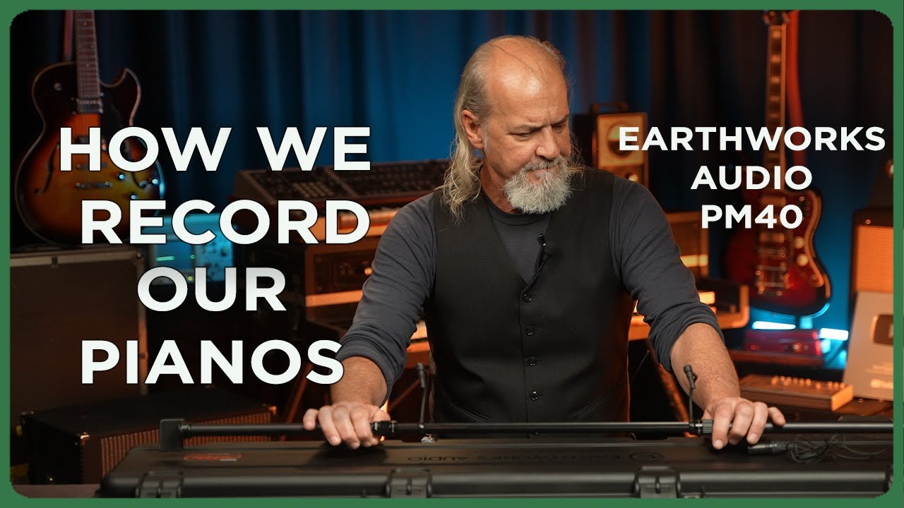 How We Record Our Pianos: The Earthworks Audio PM40 Piano Microphone System