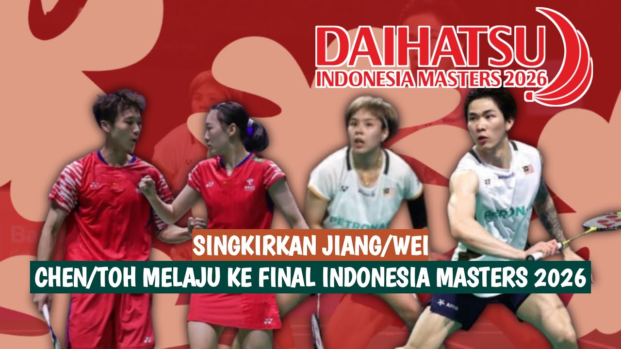 Singkirkan Jiang/Wei, Chen/Toh Melaju ke Final Indonesia Masters 2026