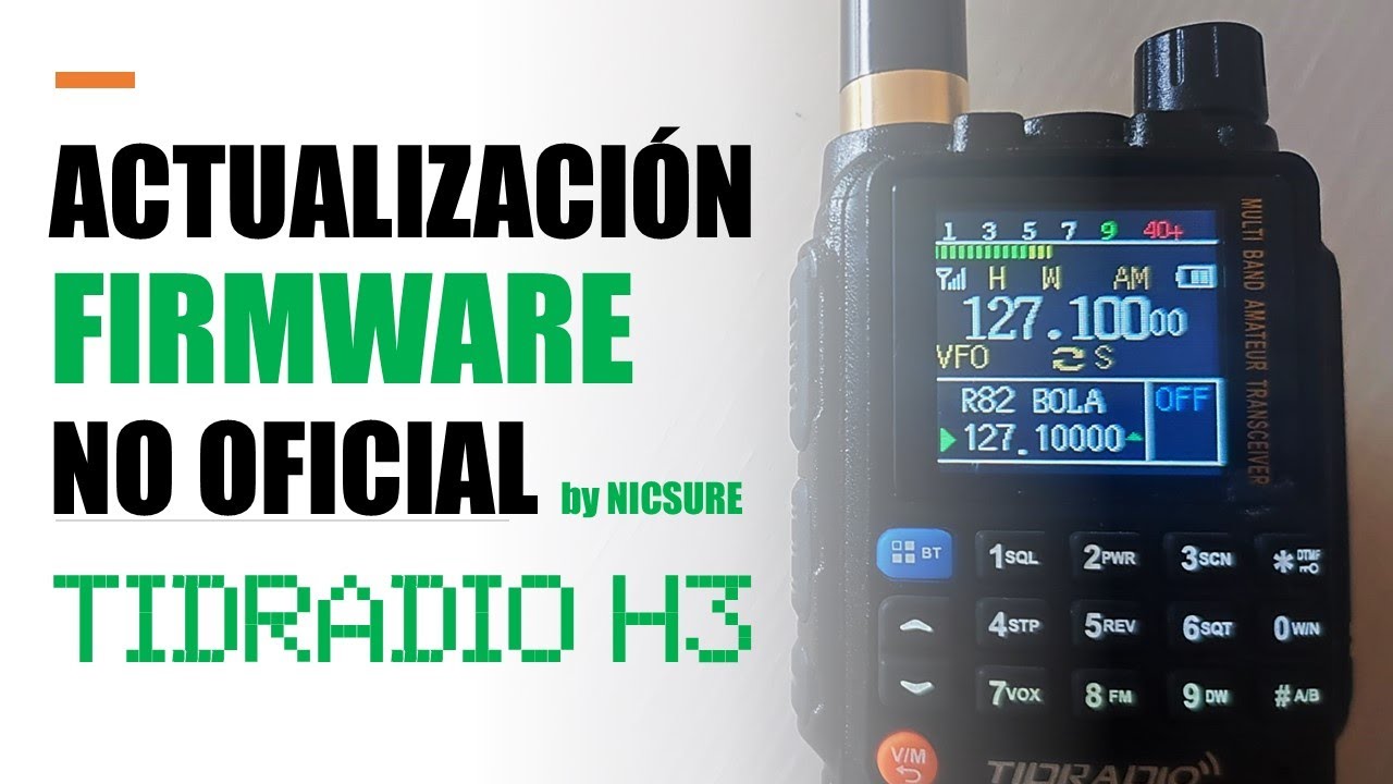 FIRMWARE no OFICIAL para TIDRADIO H3 añade Menu personalizado,  S-Meter y más... 