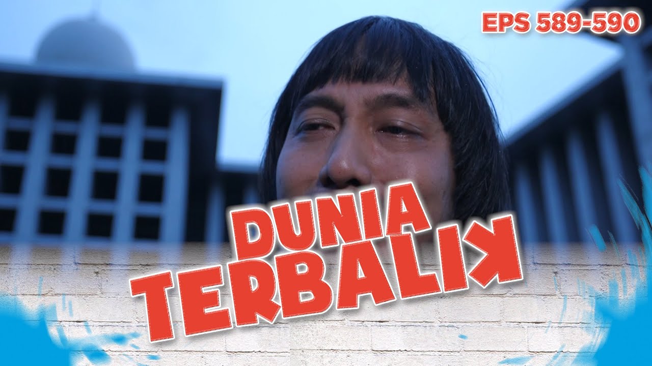 Idoy menangis dan mengingat soal teman-temannya Berbohong | DUNIA TERBALIK Eps 589 590 PART 5