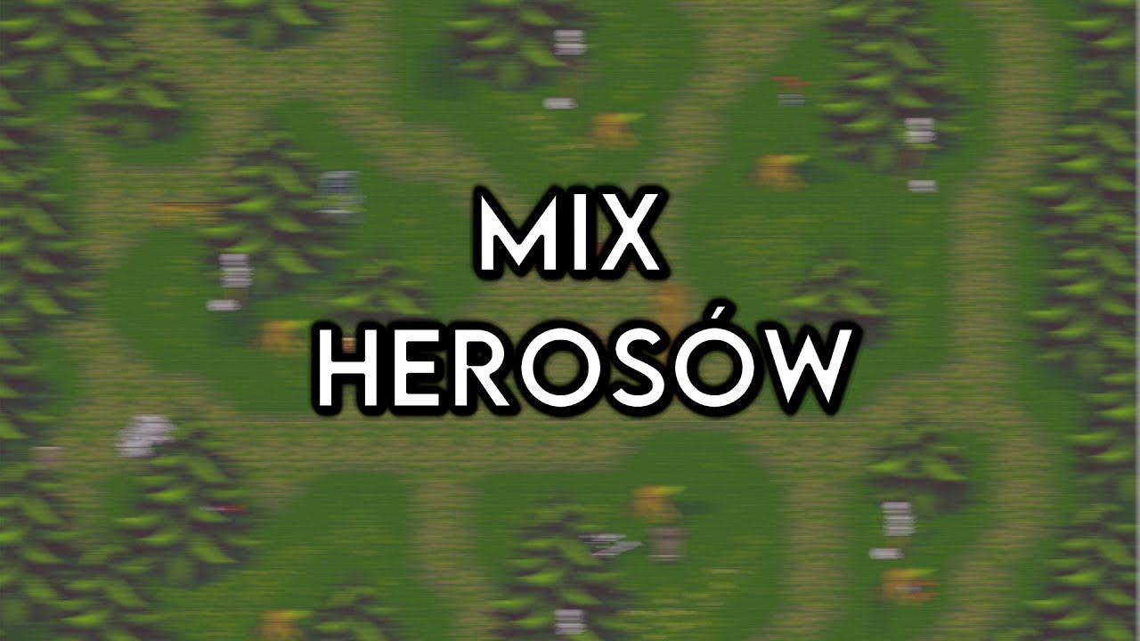 Mix Heros&oacute;w - Margonem Jaruna | Legendy