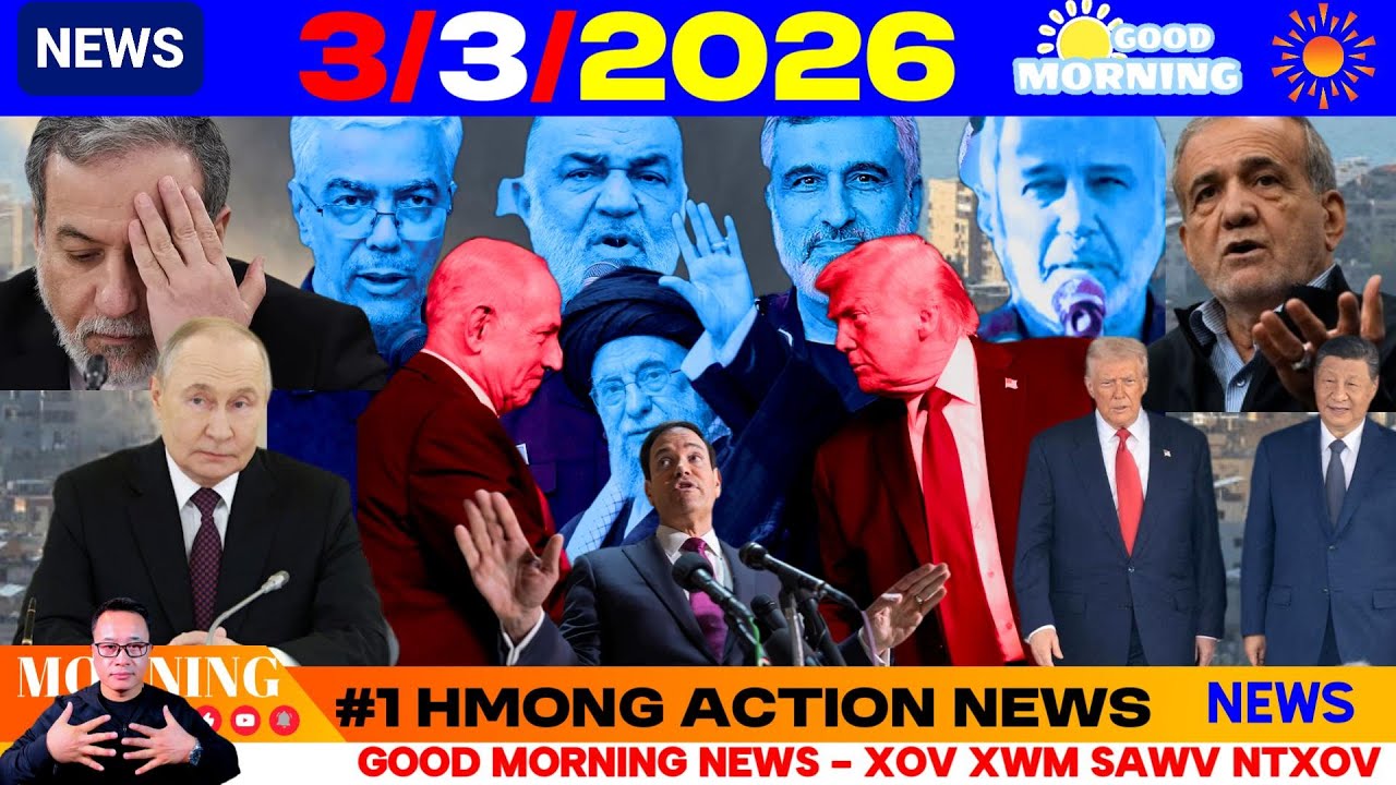 3/3/2026 (AM)🎯ROG IRAN KIS THOOB MID EAST, ISRAEL TUB ROG NKAG LEBANON, CHINA-RUSSIA-TRUMP-US-ASIA