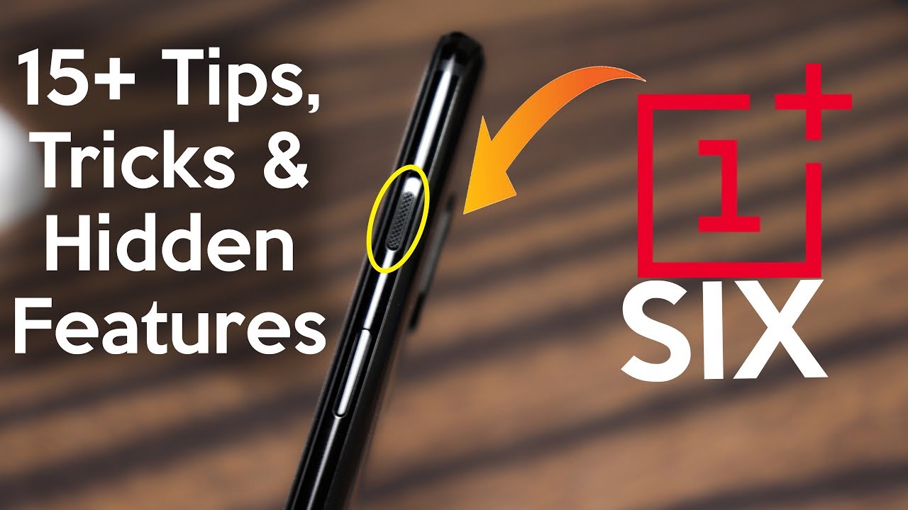 OnePlus 6 - 15+ Tips, Tricks and Hidden Features