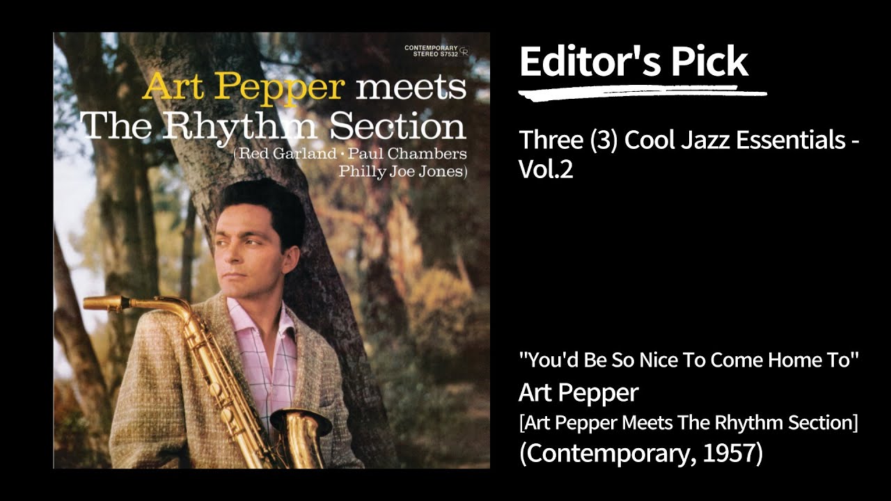 You'd Be So Nice To Come Home To - Art Pepper